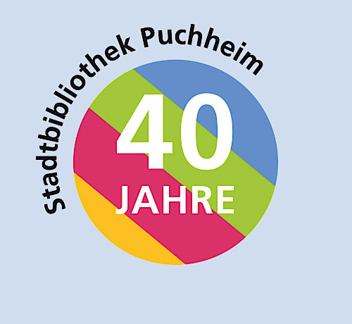 Jubiläumswoche Stadtbibliothek Puchheim – 40 Jahre sind wahrlich ein Grund zum Feiern!